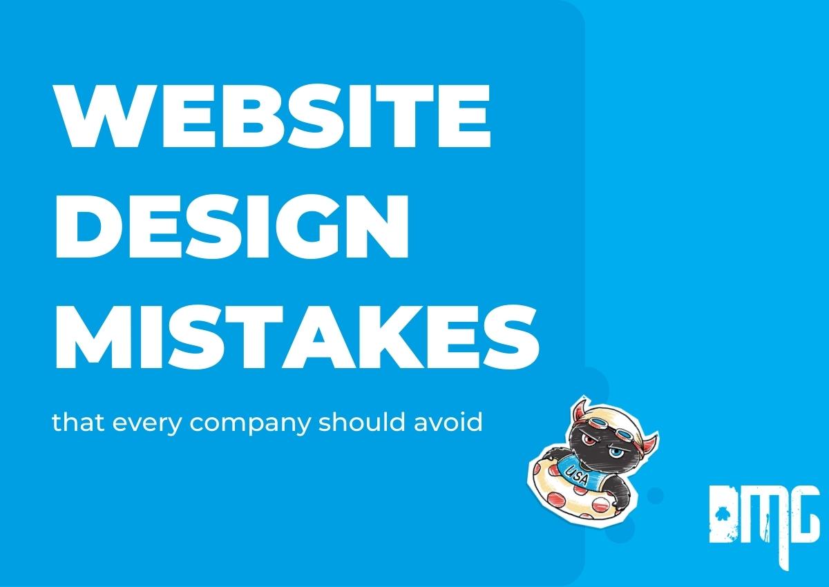 Website design mistakes that every company should avoid