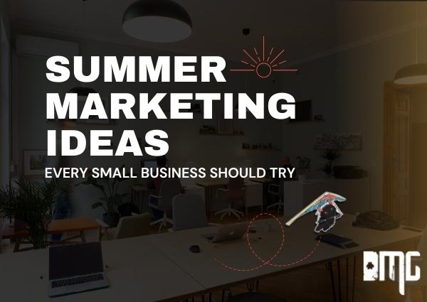 Summer marketing ideas every small business should try