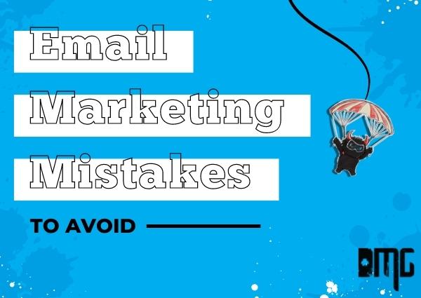 Email marketing mistakes to avoid