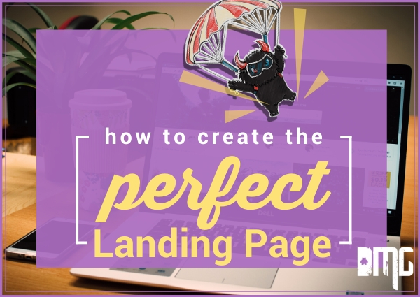 How to create the perfect landing page
