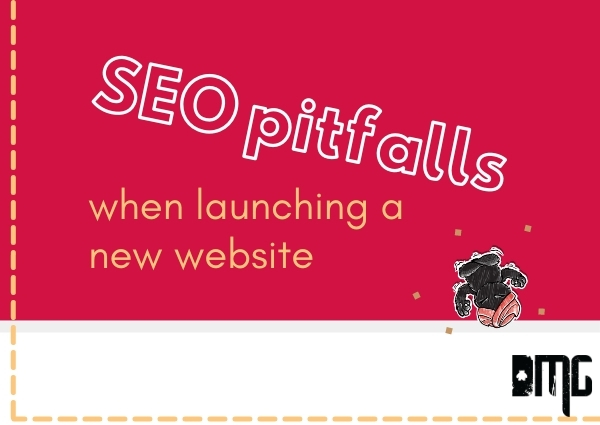 SEO pitfalls when launching a new website