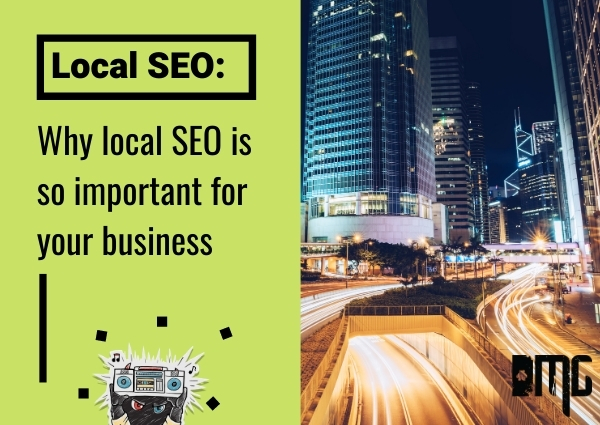 Local SEO: Why local SEO is so important for your business