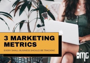 Three marketing metrics every small business should be tracking